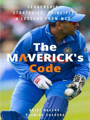 cover image of The Maverick's Code--Leadership Strategies, Principles & Lessons from MSD